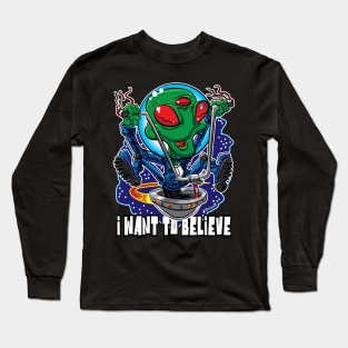 I Want to Believe Alien UFO with Handlebars Long Sleeve T-Shirt